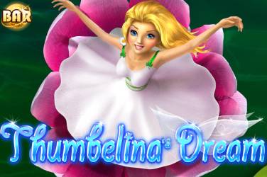 Thumbelina’s Dream – EGT